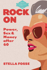 Cover of Stella Fosse's book "Rock On" with advantages of age logo